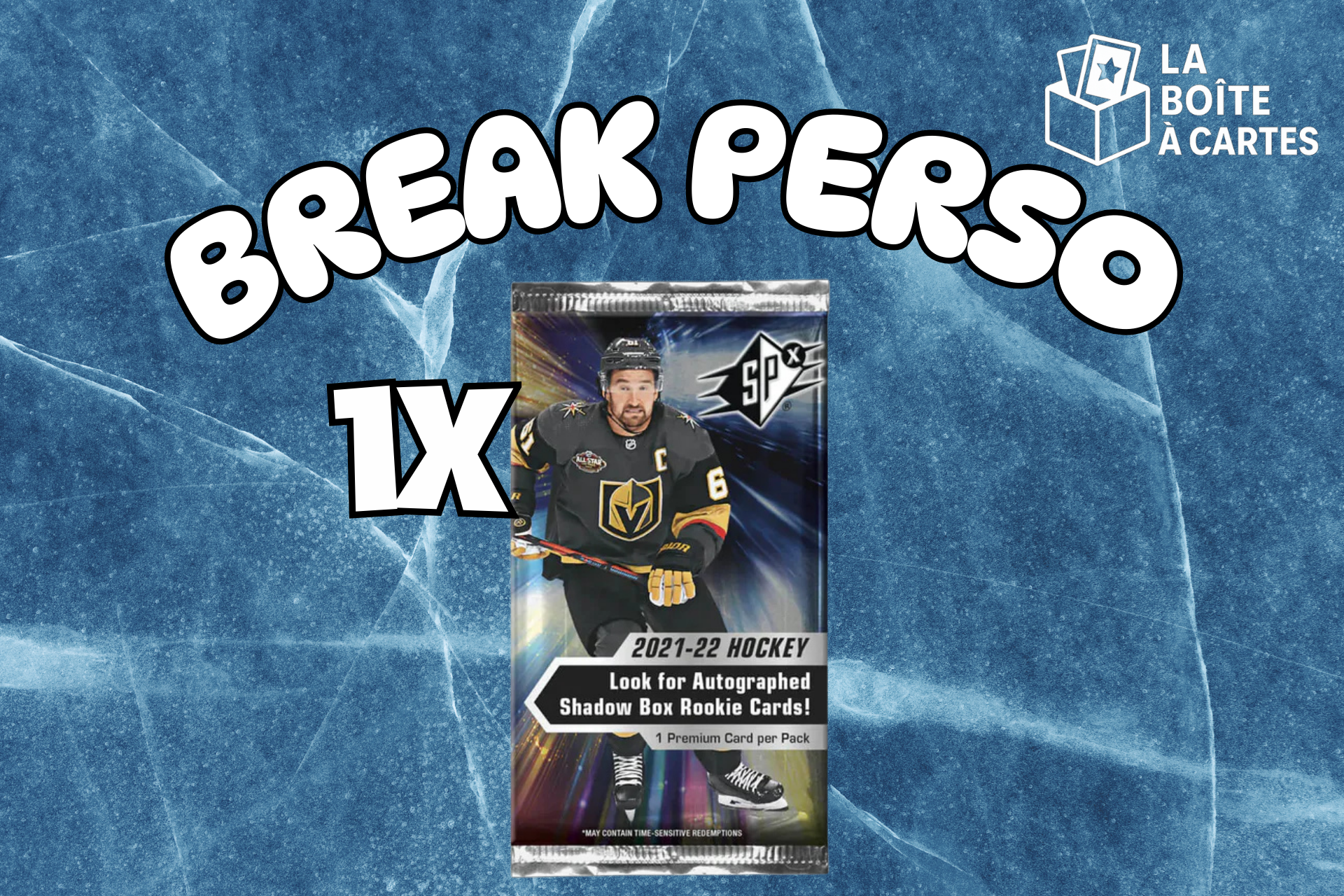 PAQUET SPX 21-22 - BREAK PERSO LIVE